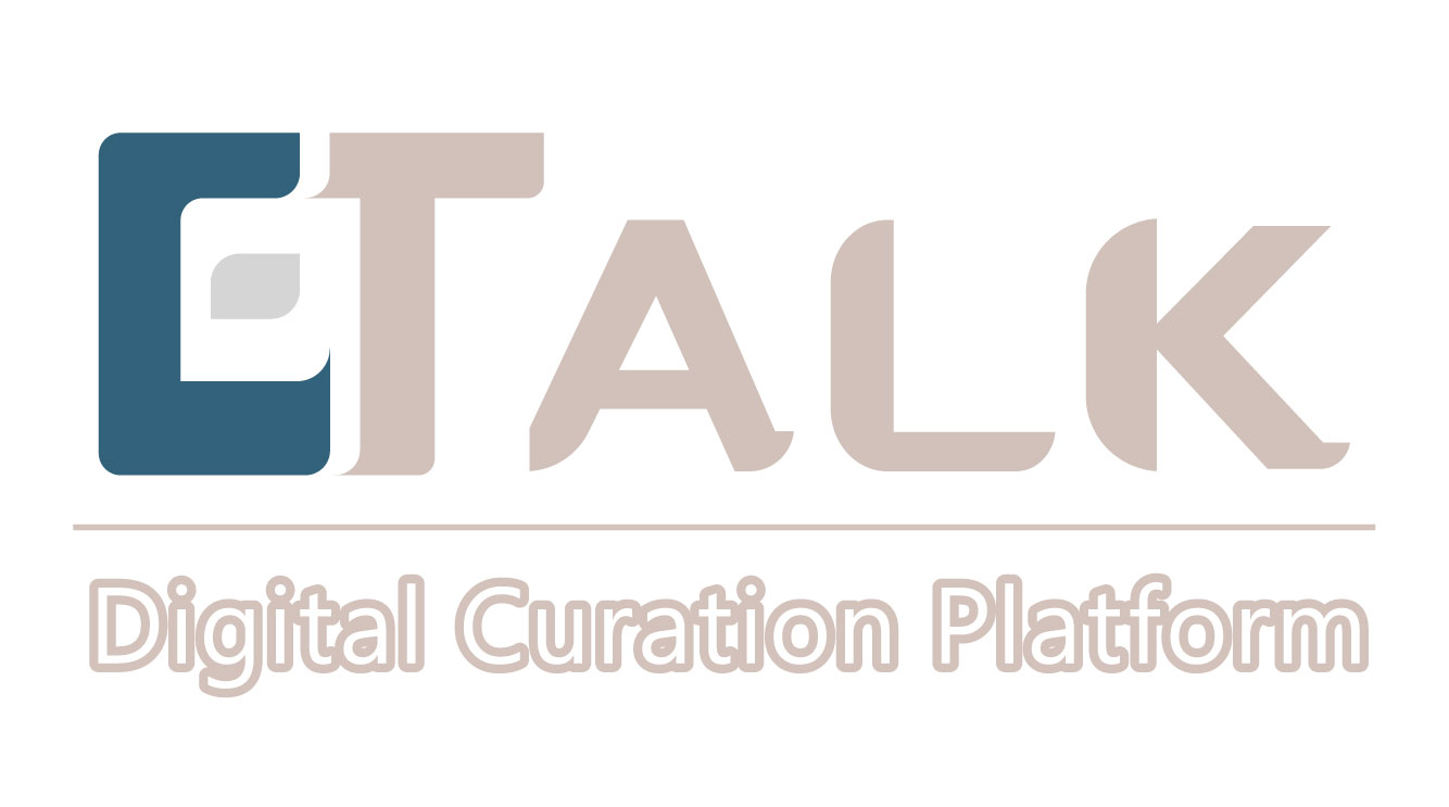 E Talk Digital Curation Platform